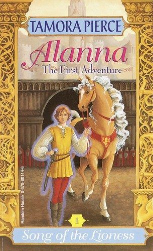 Alanna: The First Adventure (Song of the Lioness, #1) by Tamora Pierce