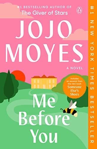 Me Before You (Me Before You, #1) by Jojo Moyes