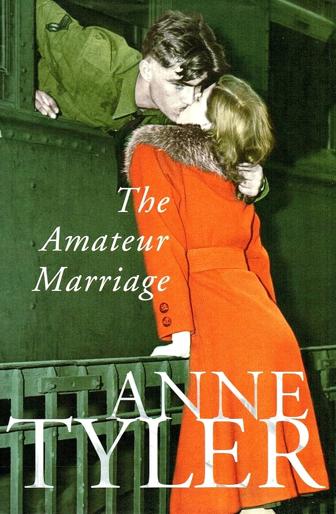 The Amateur Marriage by Anne Tyler