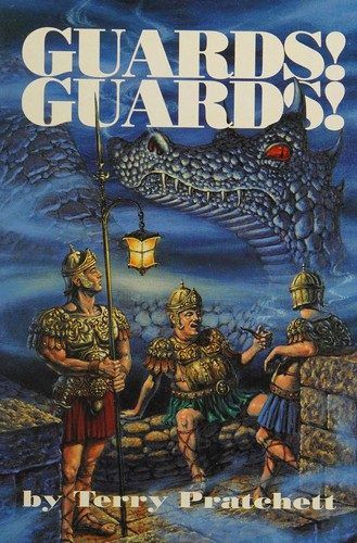 Guards! Guards! (Discworld, #8) by Terry Pratchett