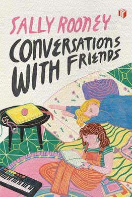 Conversations with Friends by Sally Rooney