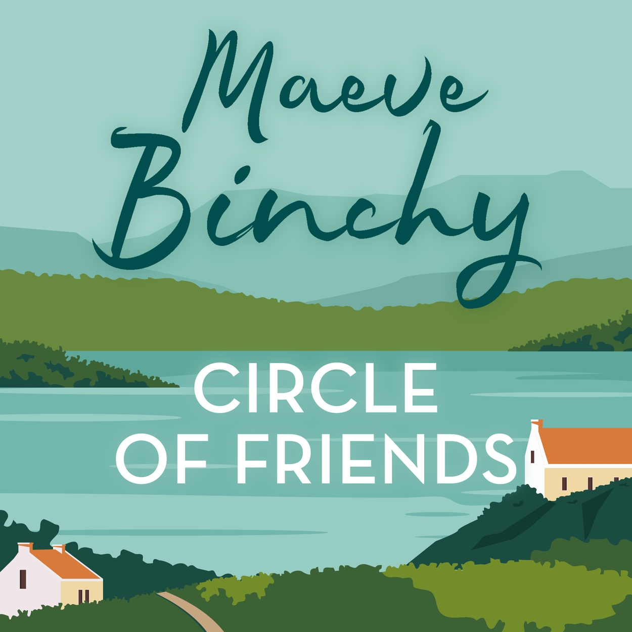 Circle of Friends by Maeve Binchy