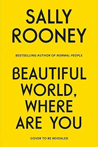 Beautiful World, Where Are You by Sally Rooney