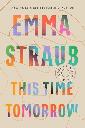 This Time Tomorrow by Emma Straub