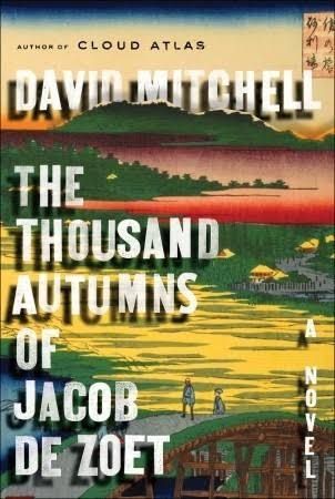 The Thousand Autumns of Jacob de Zoet by David  Mitchell